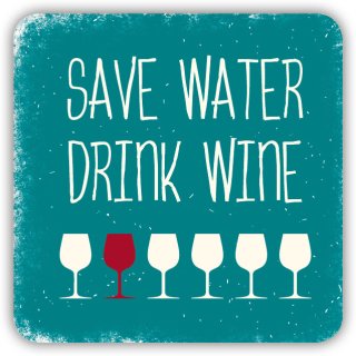 Formmagnet "Save water drink wine"